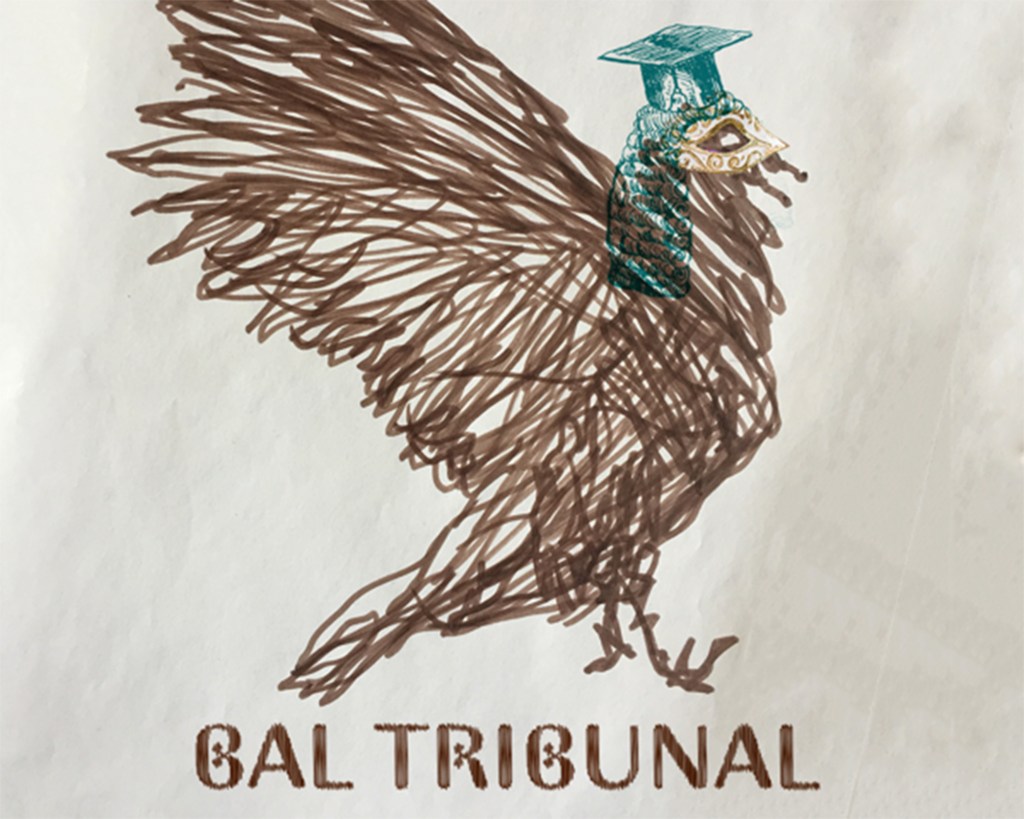 BAL TRIBUNAL –&nbsp;tickets!